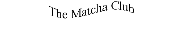 The Matcha Club